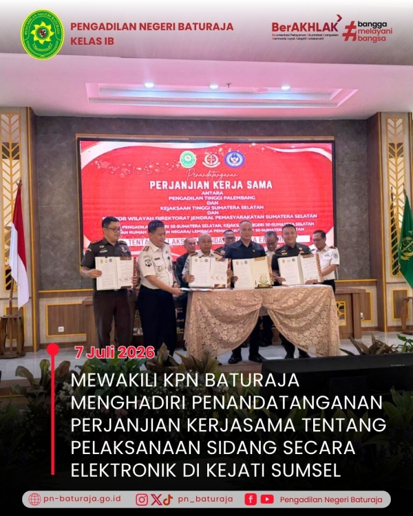 Mewakili KPN Baturaja menghadiri Penandatanganan Perjanjian Kerjasama tentang Pelaksanaan Sidang secara Elektronik di Kejaksaan Tinggi Sumatera Selatan